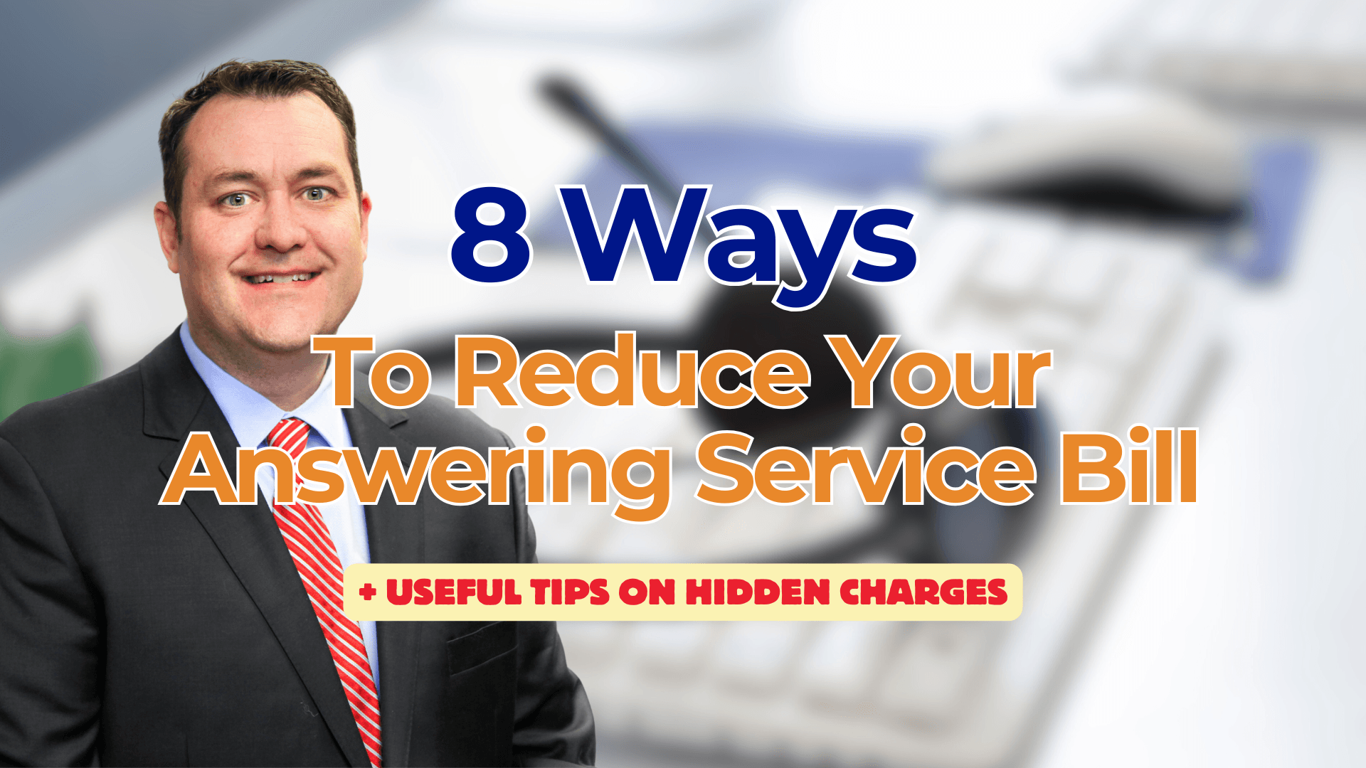8 ways to reduce your answering service bill blog featured image