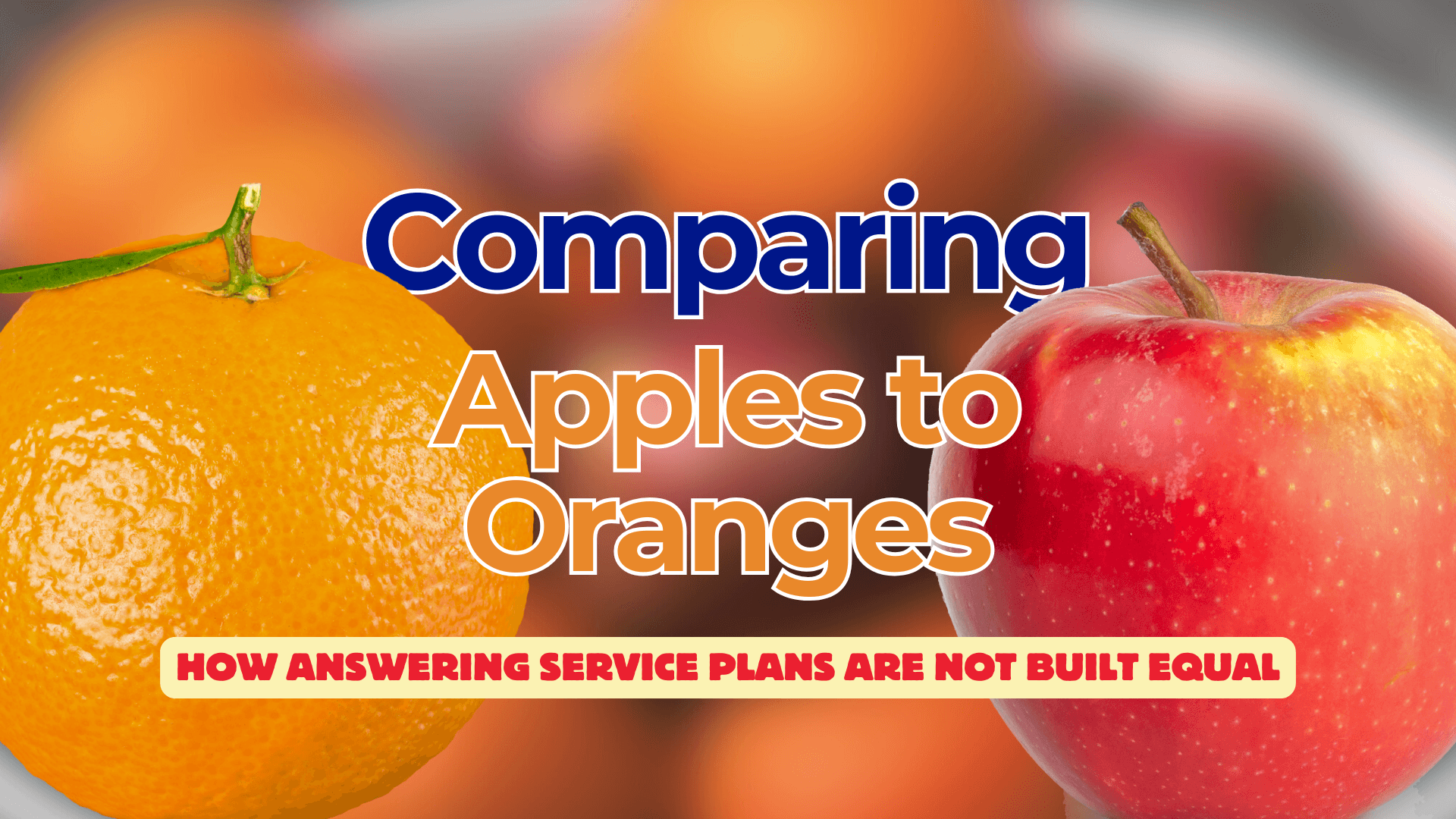 comparing apples to oranges blog featured image