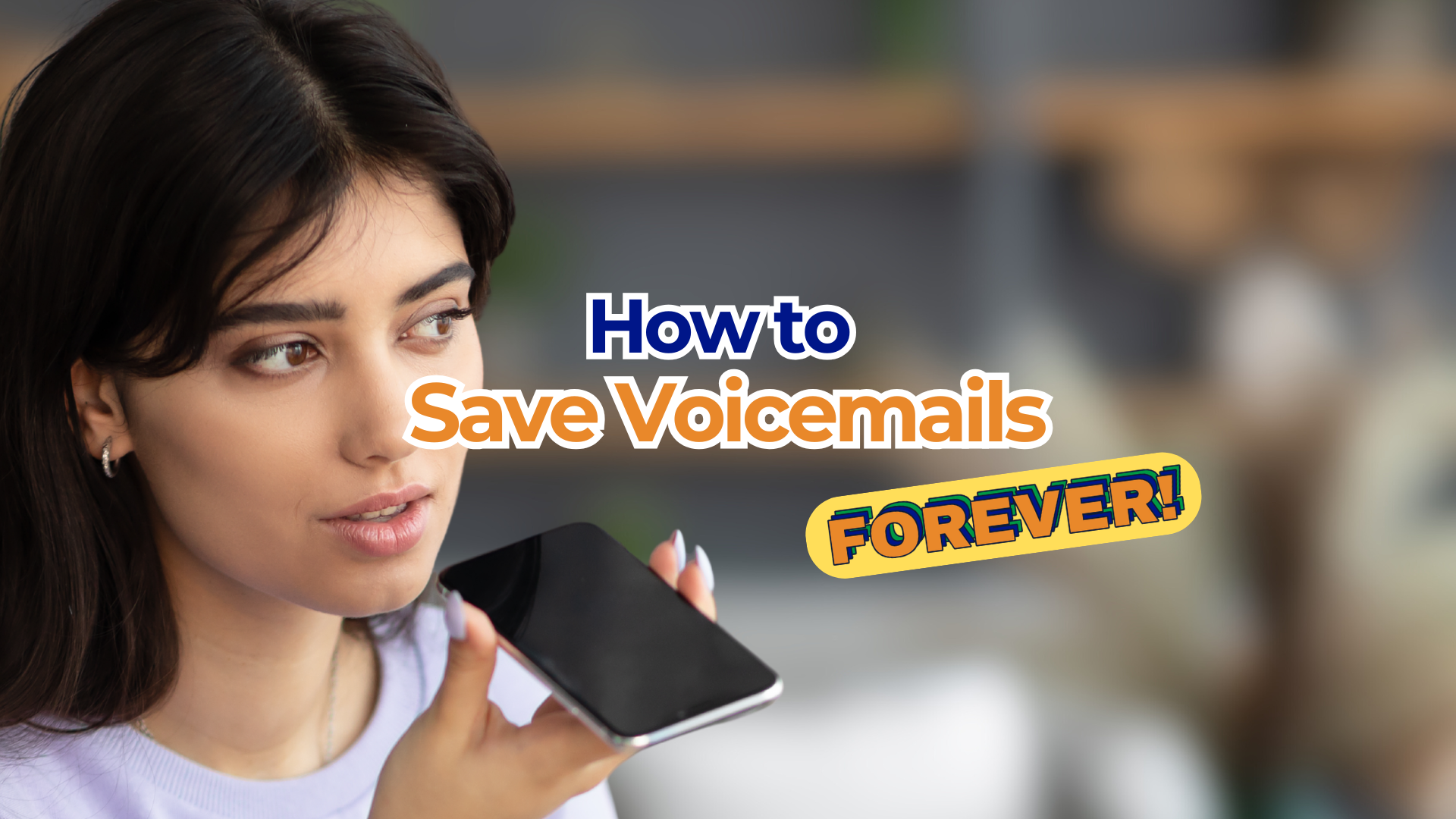 how to save voicemails forever