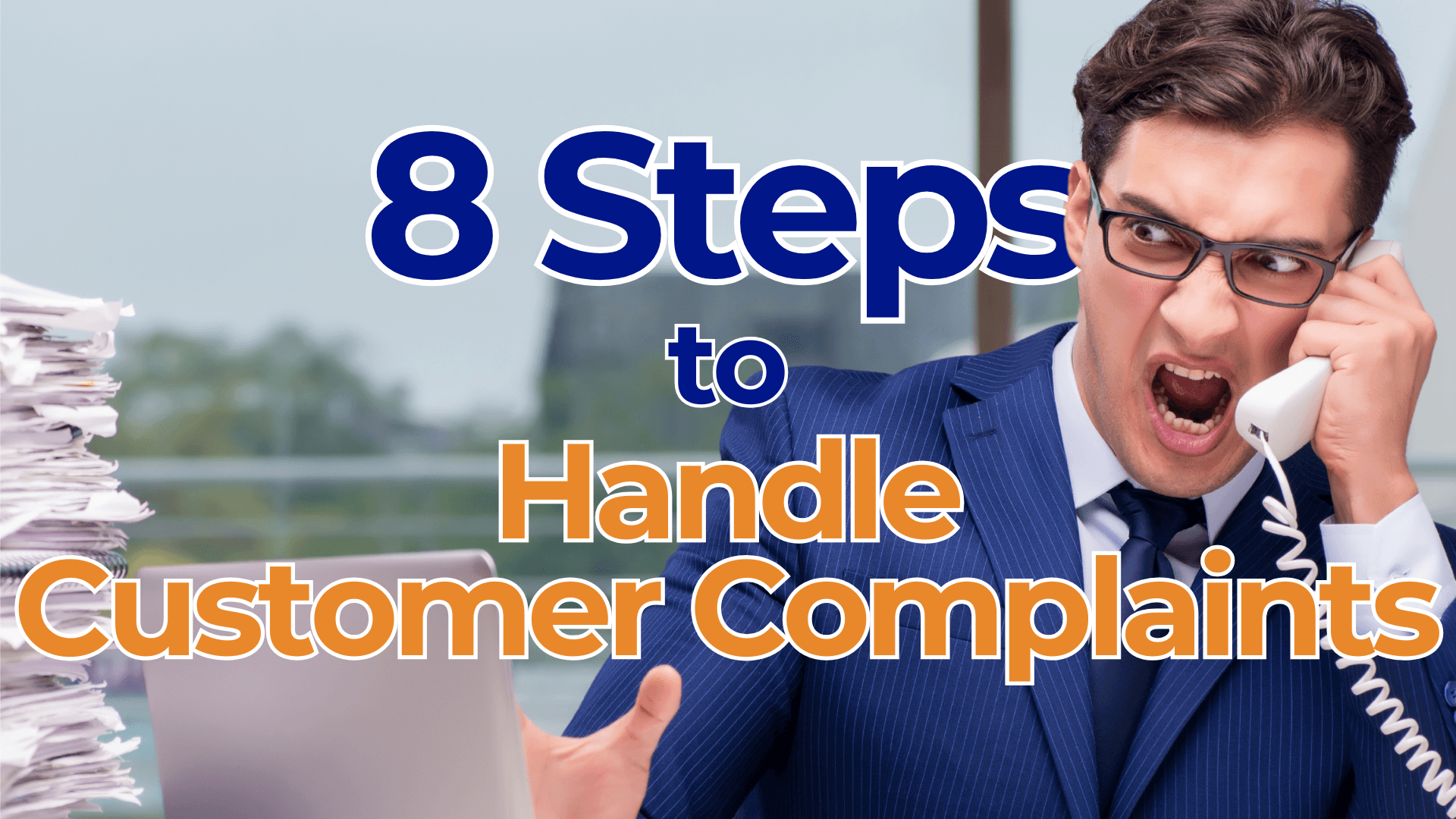 Handling Customer Complaints Professionally: Master Effective Solutions